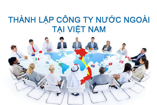 Thanh Lap Cong Ty Nuoc Ngoai Tai Viet Nam