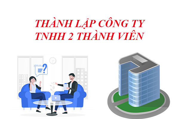 Thanh Lap Cong Ty Tnhh 2 Thanh Vien